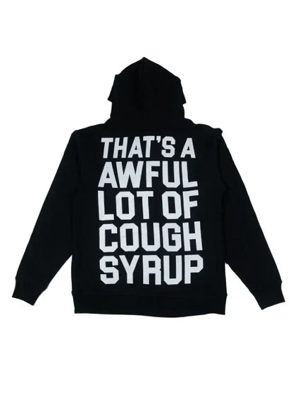 That’s A Awful Lot Of Cough Syrup Hoodie (Recreated Edition)
