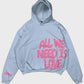 All We Need Is Love Hoodie Recreated Edition