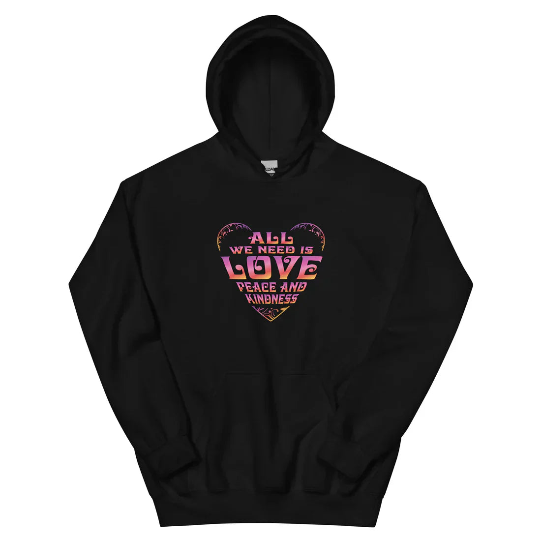 All We Need Is Love, Peace and Kindness Hoodie Recreated Edition